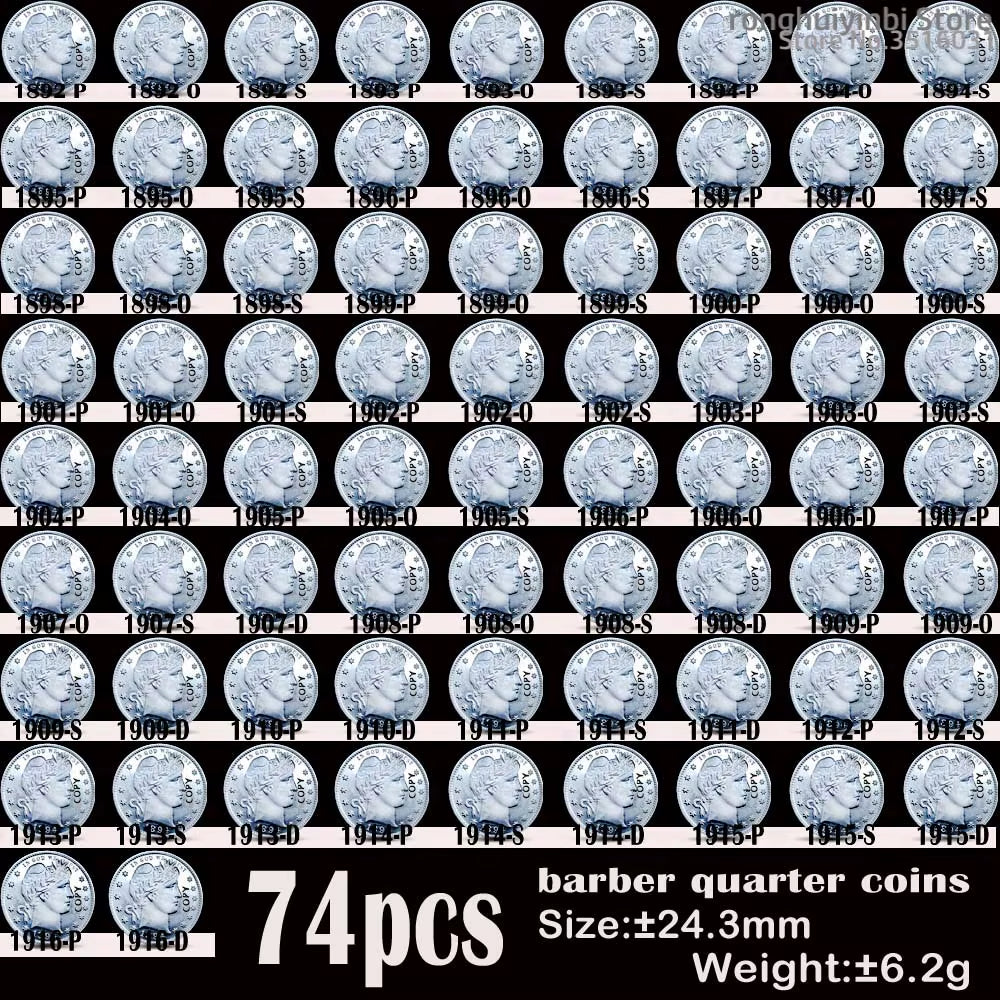 74PCS USA Old Coins 1892-1916 Barber Quarter Dollar COPY Coin 24Mm Coins Cull Set Collectibles