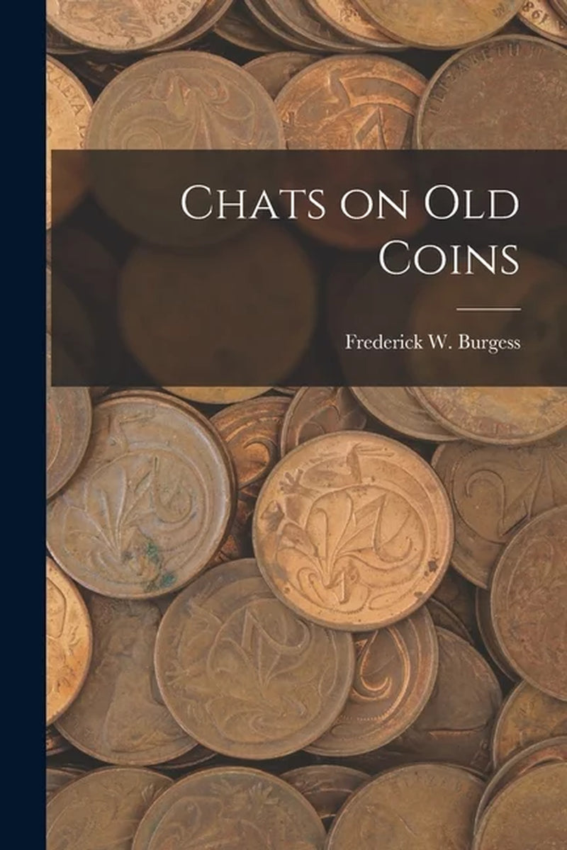 Chats on Old Coins Microform (Paperback)