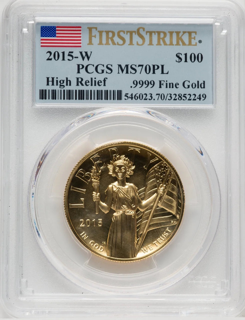 2015-W $100 Gold High Relief First Strike PCGS MS70PL