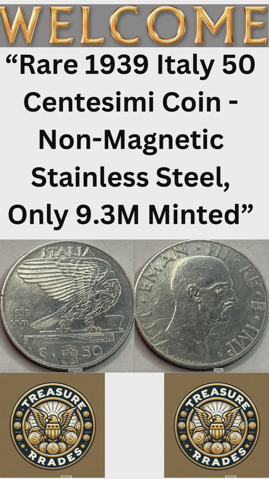 Rare 1939 Italy 50 Centesimi Coin - Non-Magnetic Stainless Steel, Only 9.3M Minted